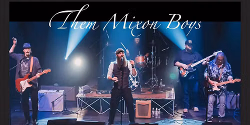 THEM MIXON BOYS - ( Free Show) - Country\/Rock and eveything in-between