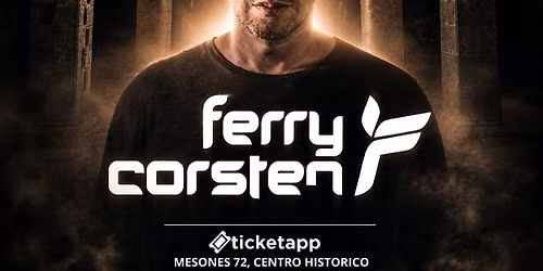 Ferry Corsten at CDMX