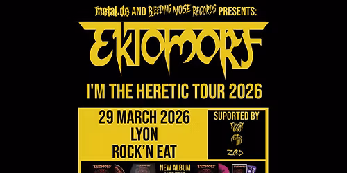 \ud83d\udd25 EKTOMORF \u2013 I\u2019M THE HERETIC TOUR 2026 \ud83d\udd25