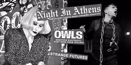Night In Athens + OWLS + Strange Futures