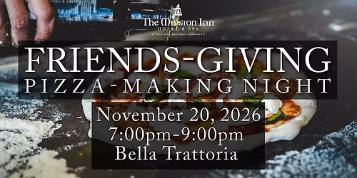 Friendsgiving Pizza Making Night