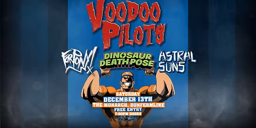 Voodoo Pilots, For Pony!, Dinosaur Death Pose and Astral Suns
