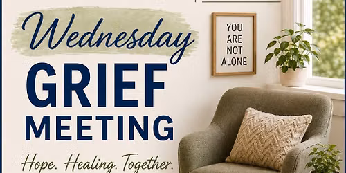 Wednesday All Grief Meeting