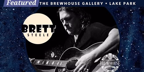 Brett Steele Featured Performer at The Brewhouse Gallery