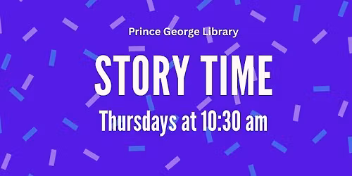 Story Time- Prince George Library