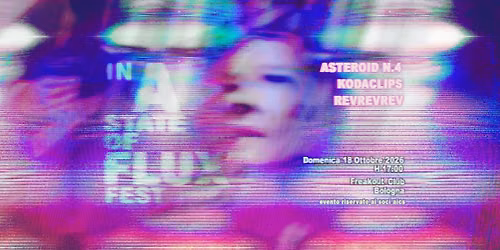 In A State Of Flux Fest | Freakout Club