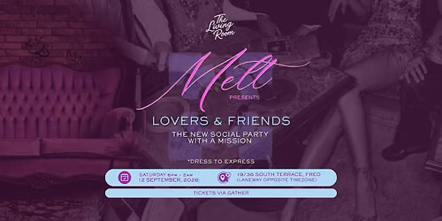 Melt: Lovers & Friends