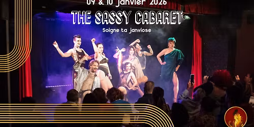 The Sassy Cabaret - Soigne ta janviose