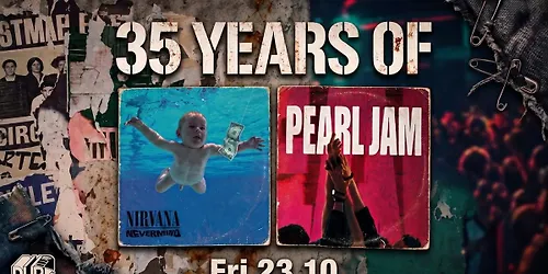 35 YEARS OF NEVERMIND & TEN