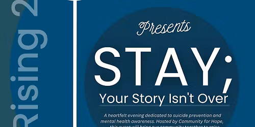 HOPE RISING: Stay; Your Story Isn't Over