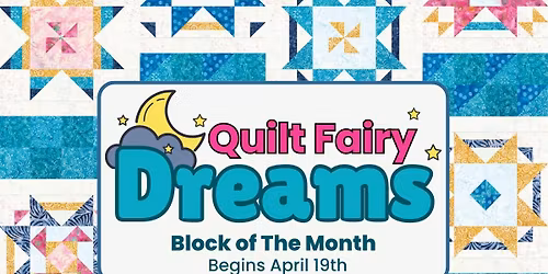 Quilt Fairy Dreams FREE Block of The Month