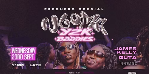 NGOMA Y2K BADDIES 23rd SEPT | AFROBEATS x AMAPIANO x RNB X DANCEHALL | FRESHERS SPECIAL