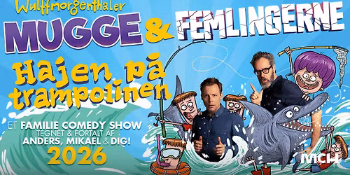 Mugge og Femlingerne i MCH Herning Kongrescenter