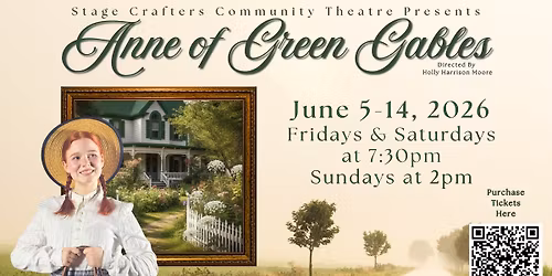 Anne of Green Gables ON STAGE at Stage Crafters in FWB