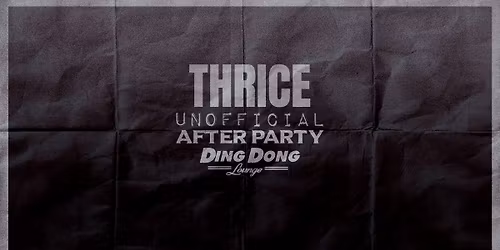 Thrice Unofficial After Party