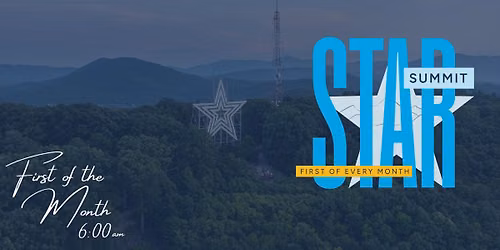 Star Summit | First-of-the-Month Mill Mountain Movement