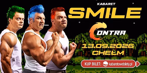 ⭐️ 13.09.2026 Chełm ⭐️ Kabaret Smile - w programie CONTRA