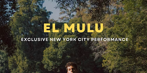 El Mulu: Exclusive NYC performance with special guest Allison Strong