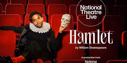 Paramount On Screen: National Theatre Live in HD\u2014Hamlet