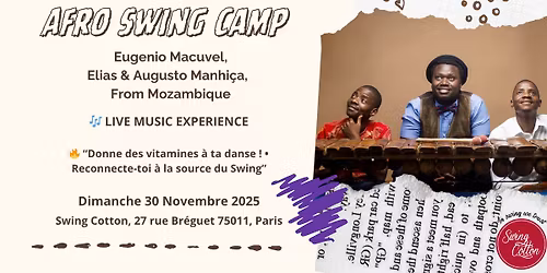 \ud83c\udf89 AFRO SWING CAMP \u2013 avec Eug\u00eanio Macuvel & les G\u00e9meos Manhi\u00e7a (LIVE MUSIC EXPERIENCE)