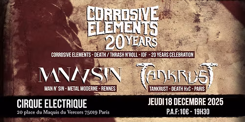 Corrosive Elements *20 years* \/\/ Man N Sin \/\/ TankrusT