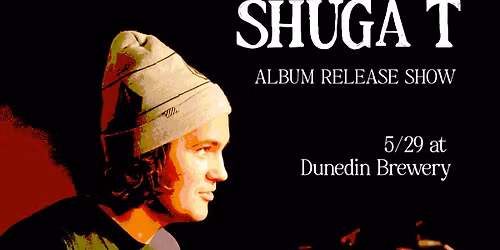 Shuga T Album Release at Dunedin Brewery