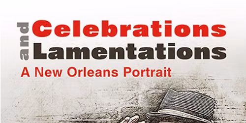 Celebrations and Lamentations 
