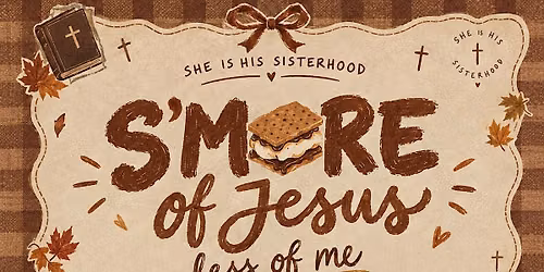 S\u2019more of Jesus!\u2728