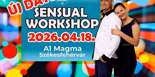 Sensual workshop \u2013 Sz\u00e9kesfeh\u00e9rv\u00e1r - \u00daJ D\u00c1TUM!!!!!