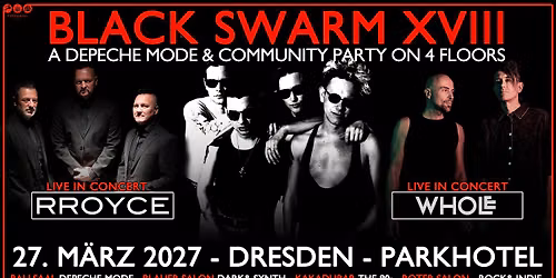 Black Swarm XVIII - Live: RROYCE & WHOLE