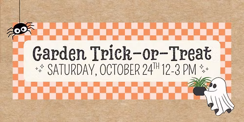 Garden Trick-or-Treat