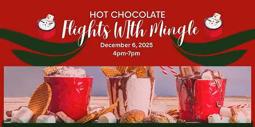 Hot Chocolate Flights with Mingle