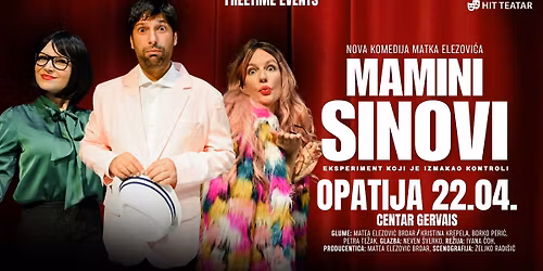 MAMINI SINOVI | |Opatija, 22.4.2026.