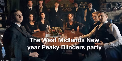 The West Midlands Peaky Blinders New Years Eve Party