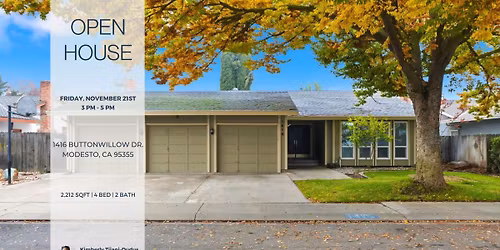 OPEN HOUSE! 1416 Buttonwillow Dr, Modesto, CA 95355