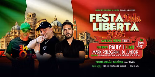 FESTA DELLA LIBERTA Ft Mark Pellegrini, Pauly J  & Junior @ CLUB ITALIA!