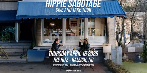 Hippie Sabotage l April 16 l Ritz Raleigh