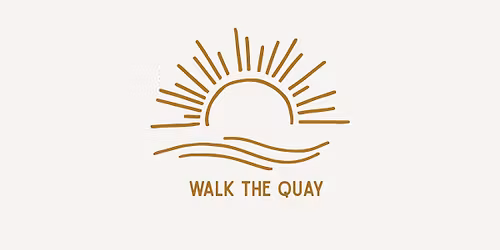 Walk the Quay! 