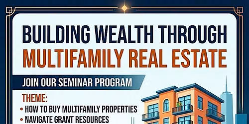 BUILDING WEALTH THROUGH MULTIFAMILY REAL ESTATE
