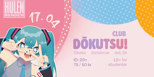 Dokutsu Club || Hulen