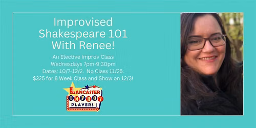Improvised Shakespeare 101 With Renee!