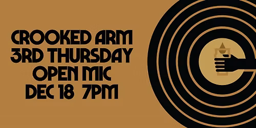 Live At Crooked Arm: 3rd Thursday Open Mic