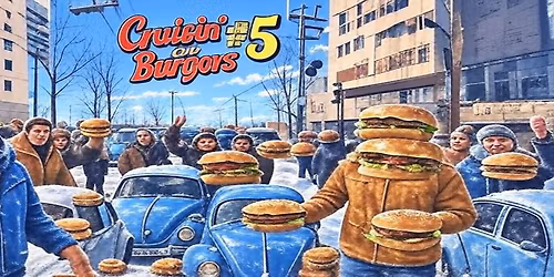 Cruisin' for Burgers #5 - TBD!