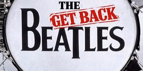THE GET BACK BEATLES TRIBUTE & SIXTIES DJ