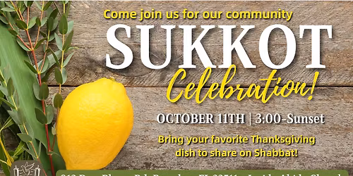 Saturday Sukkot Celebration! 🍋🌿