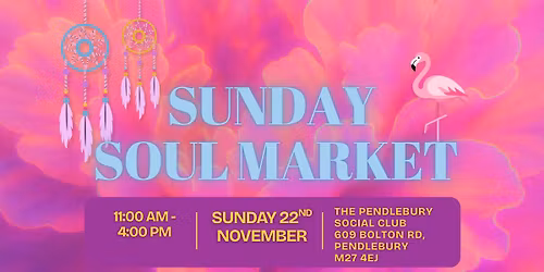 Flamingo Haven Presents: Sunday Soul Market