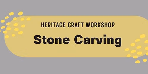 Heritage Crafts: Stone Carving