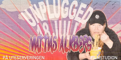 Unplugged p\u00e5 uteserveringen med Mattias Alkberg | Filmstudion