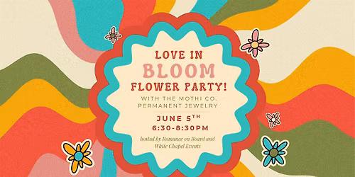 Love In Bloom! Flower Party