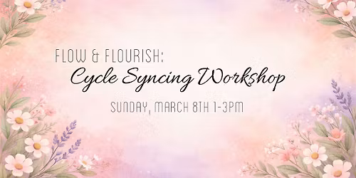 Flow & Flourish: Cycle Syncing Workshop